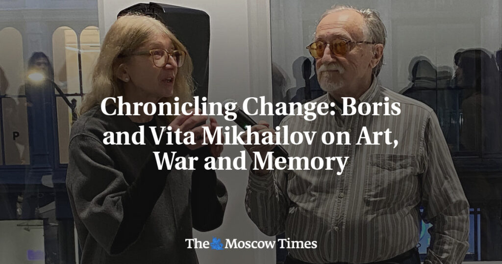 Permanent changes: Boris and Vita Mikhailov on Art, War and Memory - The Moscow Times